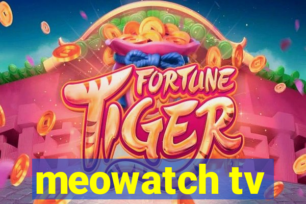 meowatch tv